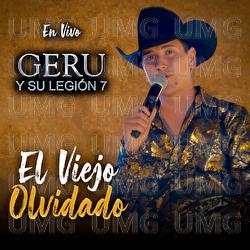 El Viejo Olvidado - Geru Y Su Legi&oacute;n 7