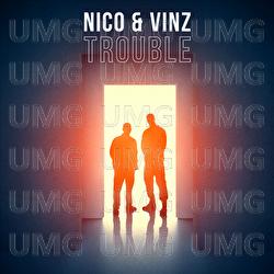 Trouble - Nico & Vinz