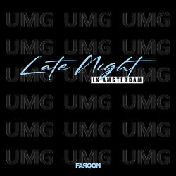 Late Night in Amsterdam - Faroon