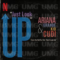 Just Look Up (From Don’t Look Up) - Ariana Grande, Kid Cudi