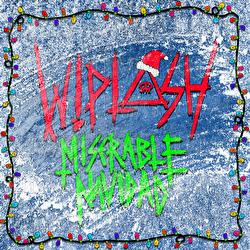 Miserable Navidad - Wiplash