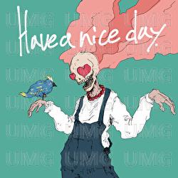 Have a nice day - imase