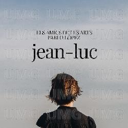 Jean-Luc - Els Amics De Les Arts, Pablo López