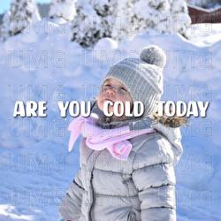 Are You Cold Today - Luc Huy