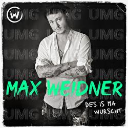 Des is ma wurscht - Max Weidner