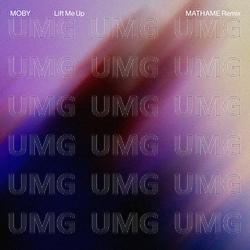 Lift Me Up - Moby, Mathame