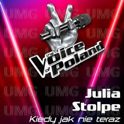 Kiedy Jak Nie Teraz - Julia Stolpe