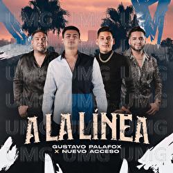 A La Línea - Gustavo Palafox, Nuevo  Acceso