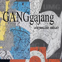 Australian Medley - GANGgajang