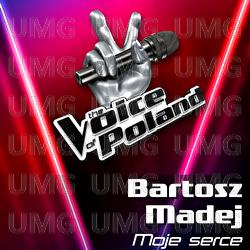 Moje Serce - Bartosz Madej