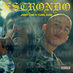 Estrondo - Joint One, Yung Juse