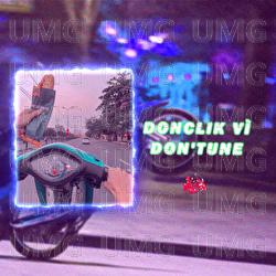 DON'KLICK VI DONK'TUNE - Baoduydinh, Killer D, Khoalil