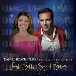 Jingle Bells / Sino De Bel&eacute;m - Daniel Boaventura, Paula Fernandes
