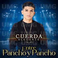 Entre Pancho Y Pancho - Cuerda Elegante