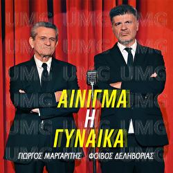Ainigma I Gineka - Giorgos Margaritis, Fivos Delivorias