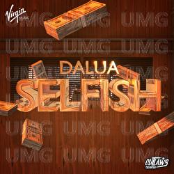 Selfish - Dalua