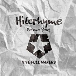 Be one - Hilcrhyme, NITE FULL MAKERS