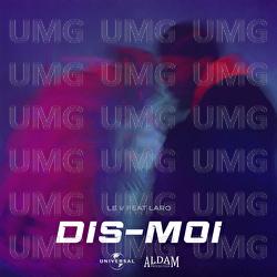 Dis-moi - Le V, Laro