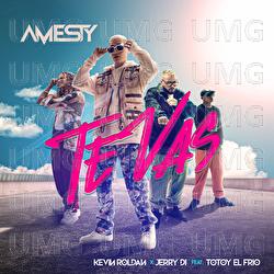 Te Vas - Amesty, Kevin Roldan, Jerry Di