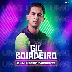 &Eacute; Um Piseiro Diferente - Gil Boiadeiro