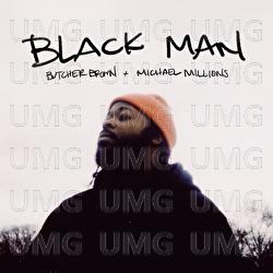 BLACK MAN - Butcher Brown, Michael Millions