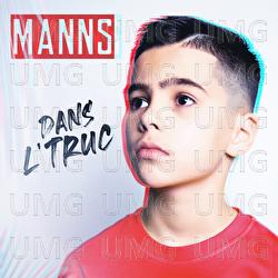 Dans l'truc - Manns