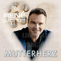 Mutterherz - Ren&eacute; Ulbrich
