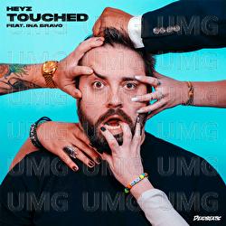 Touched - Heyz, Ina Bravo