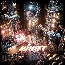 What - Kim Addict, Inho Cho, YunB