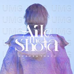 Aurora Tokio - Aile The Shota
