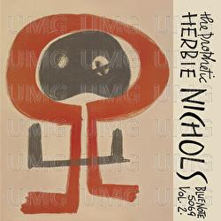 The Prophetic Herbie Nichols Vol. 2 - Herbie Nichols