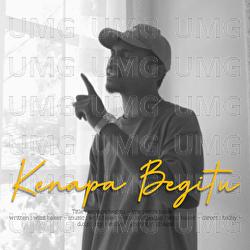 Kenapa Begitu - Wizz Baker