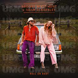 Roll On Baby - Brooke McClymont & Adam Eckersley