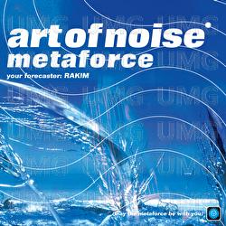 Metaforce - The Art Of Noise, Rakim