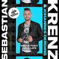 What They Call Life - Sebastian Krenz, Johannes Oerding