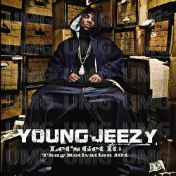 Let's Get It: Thug Motivation 101 - Young Jeezy