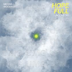 hope full - Michael J Woodard