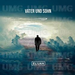 Vater und Sohn - ELIJAH