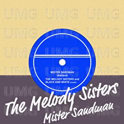 Mister Sandman - The Melody Sisters, Black & White