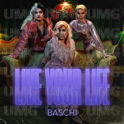Live Your Life - Baschi