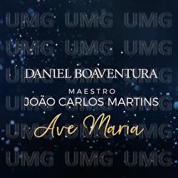 Ave Maria - Daniel Boaventura, Jo&atilde;o Carlos Martins