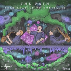 The Path (That Lead Us To Ourselves) - Diego DS, 2SAX