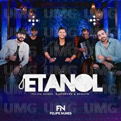 Etanol - Felipe Nunes, Guilherme & Benuto