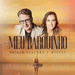 Meu Barquinho - Moises Cleyton, Milene