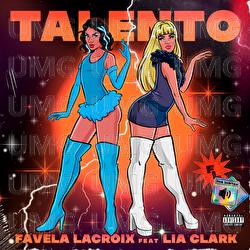 Talento - Favela Lacroix, Lia Clark
