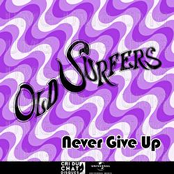 Never Give Up - Old Surfers