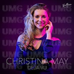 Deja Vu - Christina May