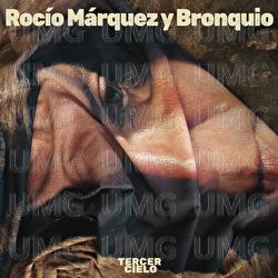 Tercer Cielo - Rocío Márquez, BRONQUIO