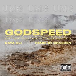 Godspeed - Naya Ali, Draeden