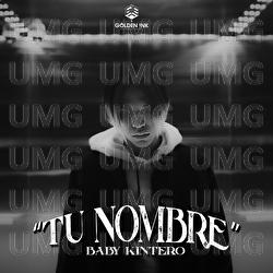 Tu Nombre - Baby Kintero